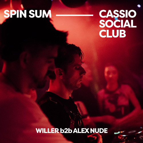 Willer vs Alex Nude - Spin Sum @ Cassio Social Club - May 2nd 2025