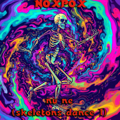 nu ne (skeletons dance I)