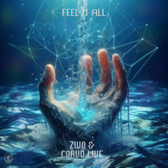 Zivo & Corvo Live - Feel It All