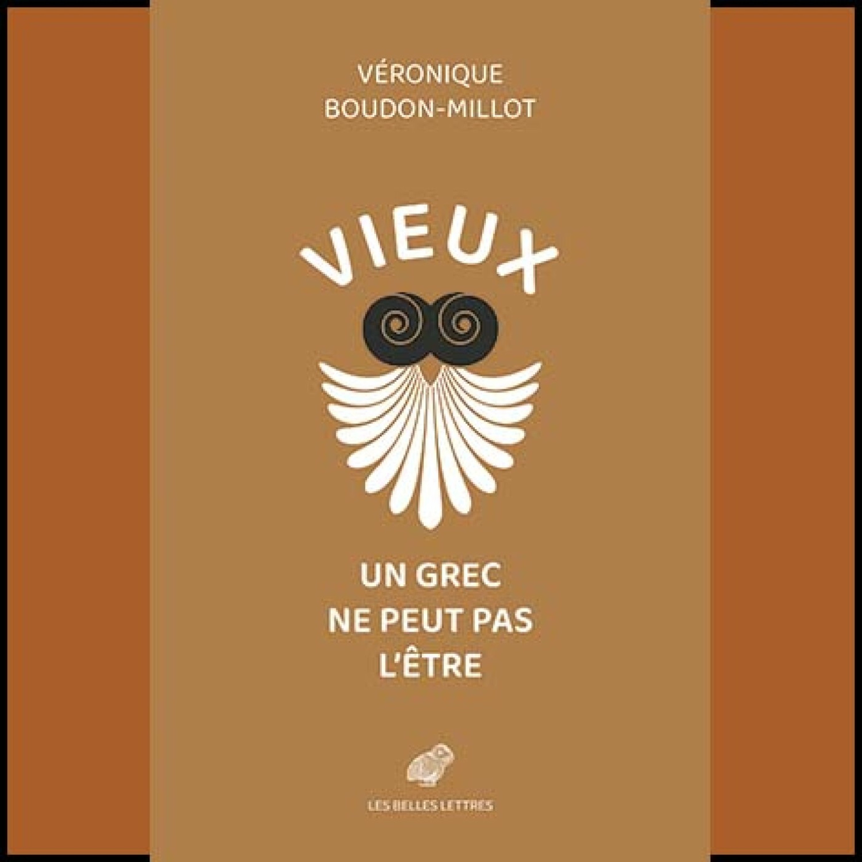 Véronique Boudon-Millot - Vieux, un Grec ne peut pas l'être