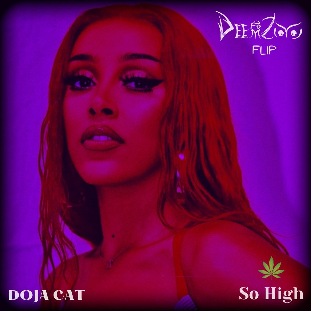 Stream Doja Cat- So High (DeemZoo flip) by DeemZoo | Listen