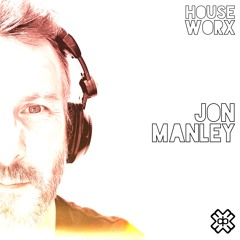 hOUSEwORX - Episode 493 - Jon Manley - D3EP Radio Network - 190724