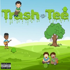 Trash Tee Freestyle (with Viibez, RegDaRockstar & Kiid Fuego)