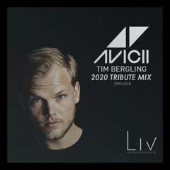 LIV Ent Presents - LIV Ent's 2020 Avicii Tribute Mix