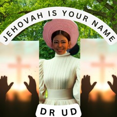 JEHOVAH IS YOUR NAME WAV
