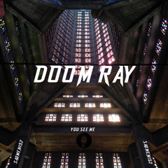 Doom Ray - You See Me