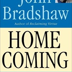 ( 1f6 ) Homecoming: Reclaiming and Healing Your Inner Child by  John Bradshaw ( o9N )
