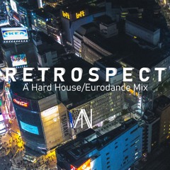 'Retrospect' - A Hard House/Eurodance Mix
