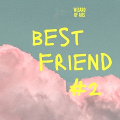 Best Friend - 2
