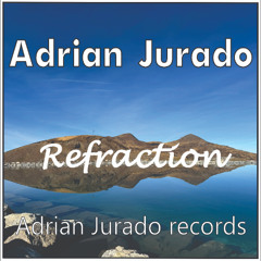 Adrian Jurado-Refraction