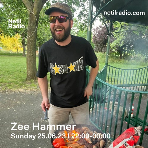 Netil Radio 25th JUN 2023 - Zee Hammer