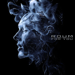 Roum - For You
