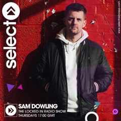 The Locked In Radio Show 240 - Sam Dowling