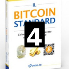 The Bitcoin Standard 04 - Il Denaro di Stato