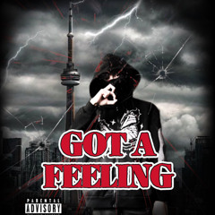 Got a  Feeling (prod Elvis Beatz)