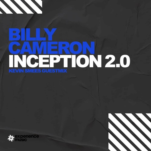 Billy Cameron Presents Inception 2.0 Ep 51 Kevin Smees Guest Mix