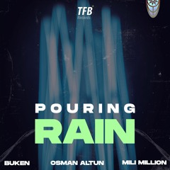 BUKEN & Osman Altun & Mili Million - Pouring Rain