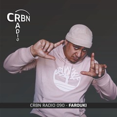 CRBN RADIO 090 - FAROUKI