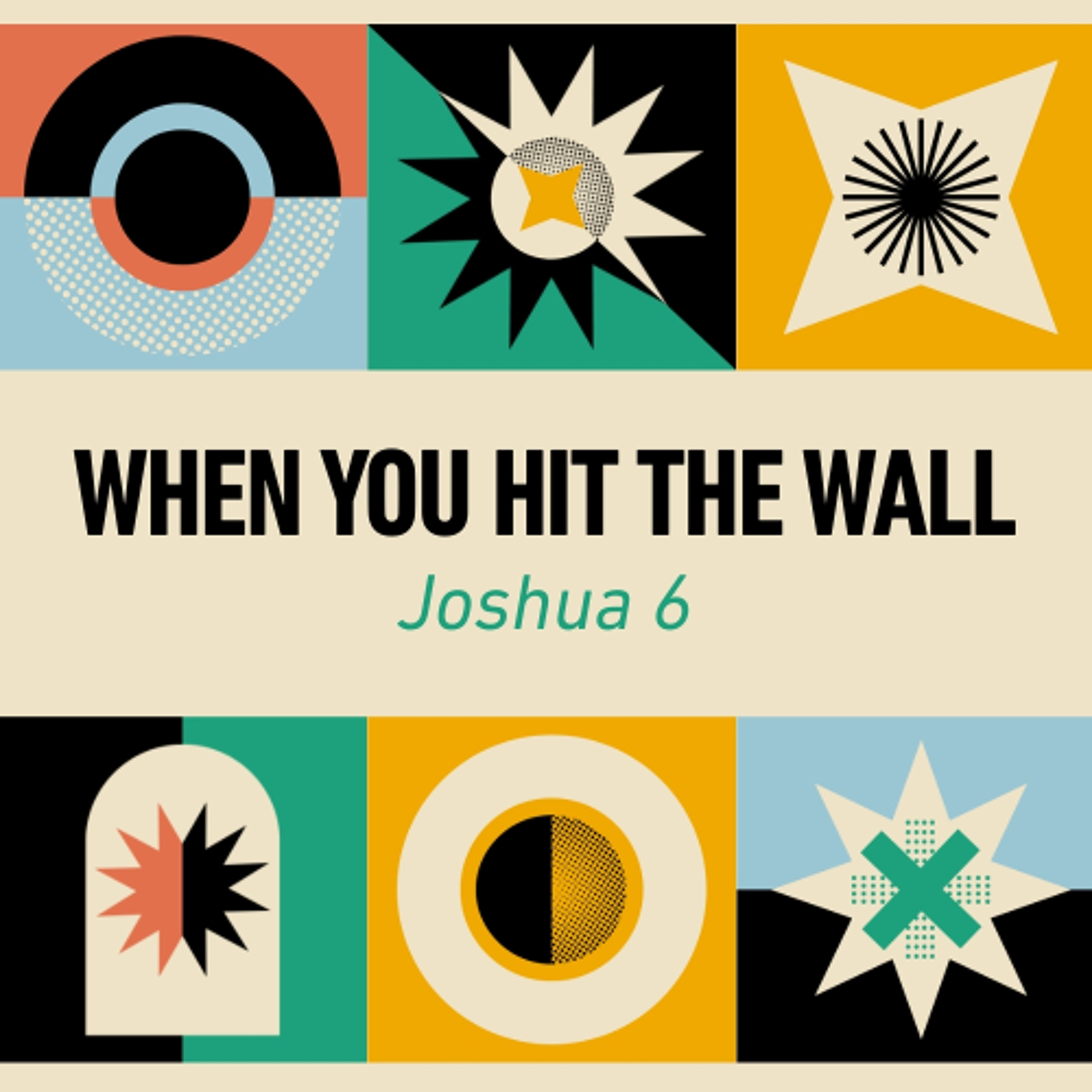When You Hit the Wall - Joshua 6 episode artwork