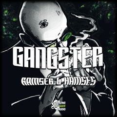 Ramseß & Hamses - Gangster (FREE DOWNLOAD)*