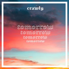 Crawly - Tomorrow