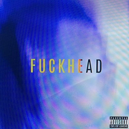 fuckhead(Prod.Bakester)