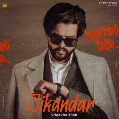 Sikandar chandra brar new song ft Kack Bomi