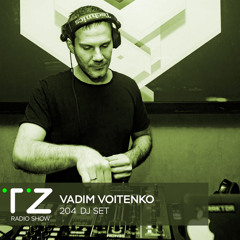 Taktika Zvuka Radio Show #204 - Vadim Voitenko