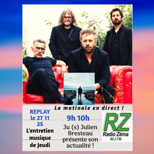 L'entretien musique du jour (27 11 25) - Ju (s) Julien Bresteau présente Le Temps