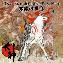 The Sun Rises T.K.Mix