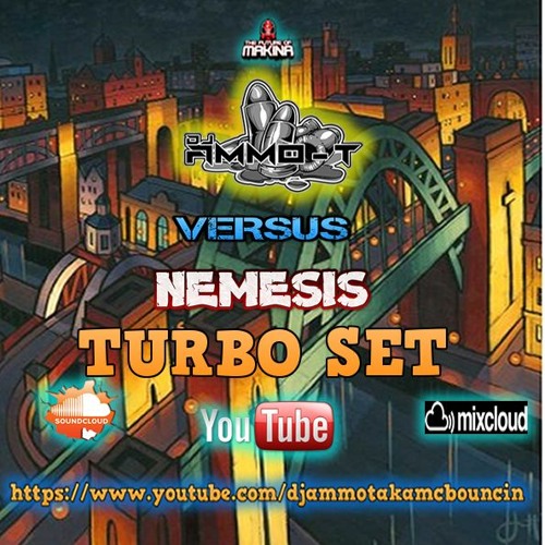 DJ AMMO - T  - AMMO - T VS NEMESIS PRODUCTION SET - TURBO SET