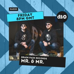 Brain Pain Records Podcast with Guest Mix Mr. & Mr.