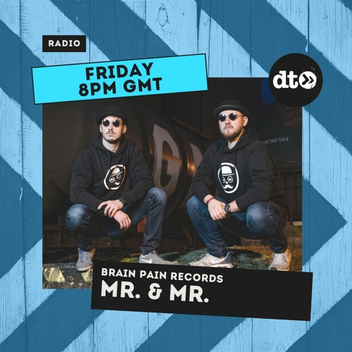 Brain Pain Records Podcast with Guest Mix Mr. & Mr.