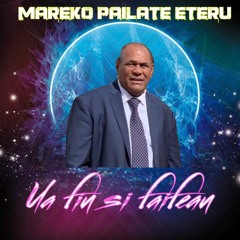 UA FIU SI FAIFEAU - Mareko Pailate-Eteru..(2021)