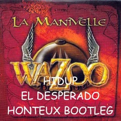 Wazoo - La Manivelle (HIDUP & El Desperado honteux bootleg ) 15 days 10 remixes challenge |Track 8|