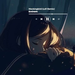 Eminem - Mockingbird (Lofi Cover) (320 Kbps)