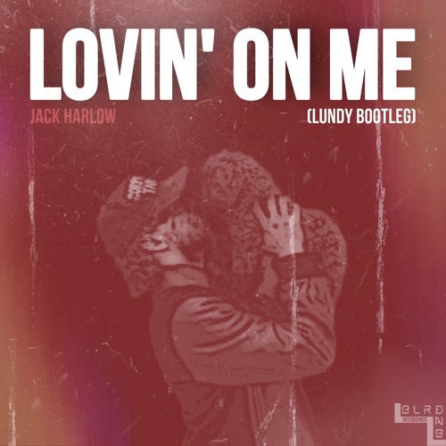 Lovin' On Me - Jack Harlow (LUNDY BOOTLEG) (FREE DOWNLOAD)