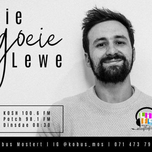 Stream Die Goeie Lewe 8 Apr 2025 By Life Fm Sa Listen Online For
