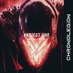 PROJECT JHIN (Metal Cover by CHRONOLEGION)