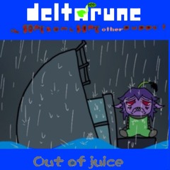 out of juice [JMA's deltarune The same same same other puppet]
