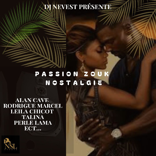 DJ NEVEST Passion zouk nostalgie