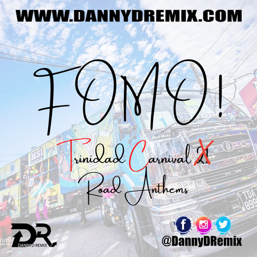 DannyD Presents - FOMO Trinidad Carnival 21 (Road Anthems)