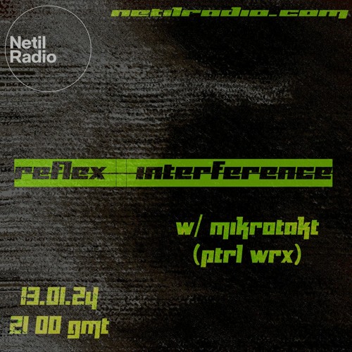 Ossou Erratic x Mikrotakt [PRTL WRX] {3 Deck Mix} (Live on Netil Radio, January '24)