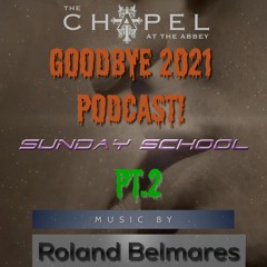Tribe Nation Live Sets @ Chapel - Sunday School 12/19/2021 Part 2 - Episode 74