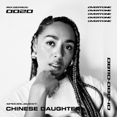 OVERTONE MIX SERIES 0020 w/ CHINESE DAUGHTER