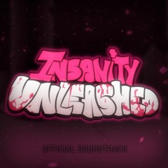 INSANITY UNLEASHED Official Upload - Insanity