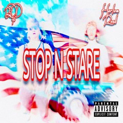 STOP N STARE W/ HARLOW ROAD