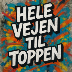 hele vejen til toppen