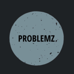MELO X NADZBH - Problemz