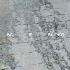 ISO E Super